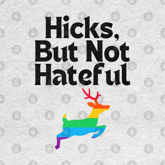 Hicks, but not Hateful by AppalachianBritches